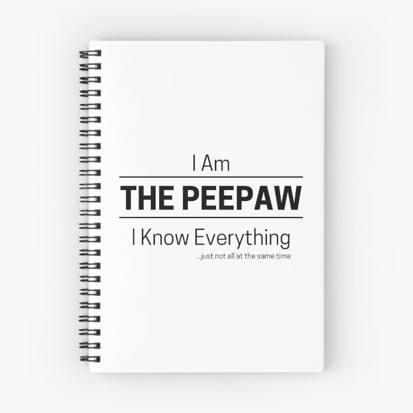 Item preview, Funny Grandfather Knows Everything Quote Saying, I Am The Peepaw, I Know Everything, Walking Encyclopedia, Trivia God, Black Text designed and sold by hjsmith.