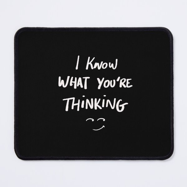 Item preview, i know what you're thinking designed and sold by InmyOwnwords.