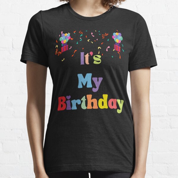 Birthday Gift for Men - It's My Birthday Show Me Your Boobies - Funny t  Shirts for Men - F/Black-Sm : Clothing, Shoes & Jewelry 