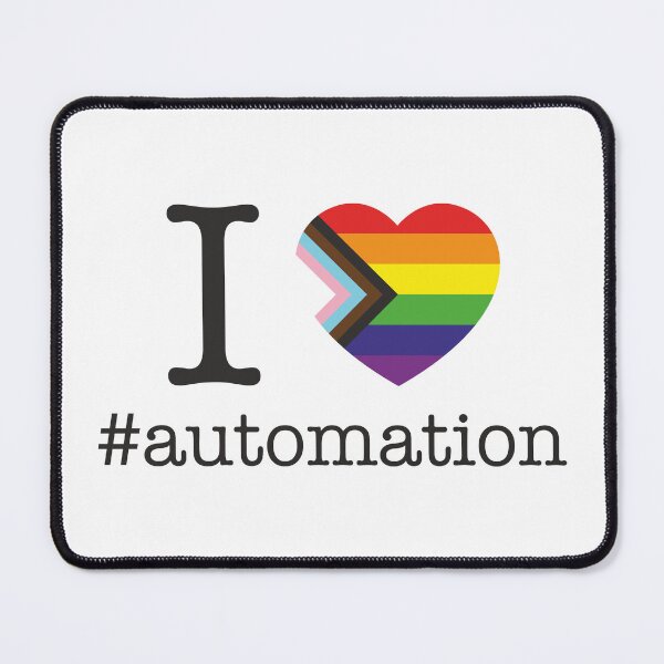 Item preview, I love Automation Inclusive Diversity LGBTQIA+ designed and sold by automationart.