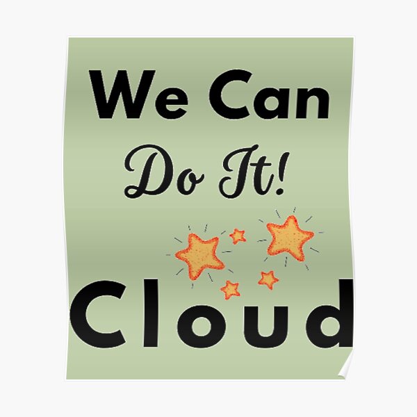 "We Can Do It Cloud kraftvoller und cooler Spruch als Geschenkidee zum