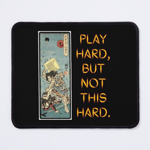 Item preview, Play Hard. Not This Hard. | Go | Igo | Baduk | Weiqi | Go Humor designed and sold by DastardLee.
