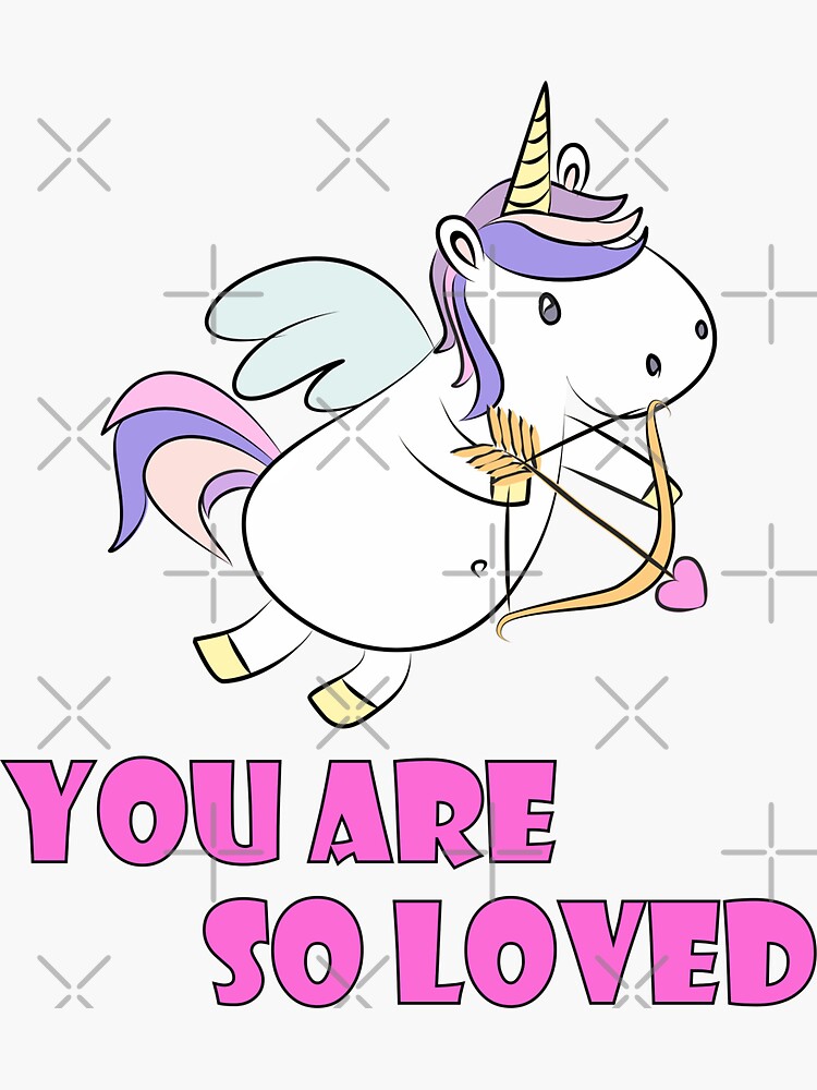 "You are so Loved, Unicorn Lovers, Unicorn art" Sticker by M00NBunny