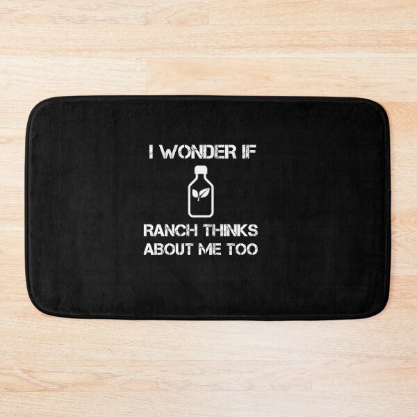 Item preview,  I Wonder If Ranch Thinks About Me Too  designed and sold by rachidhaz.