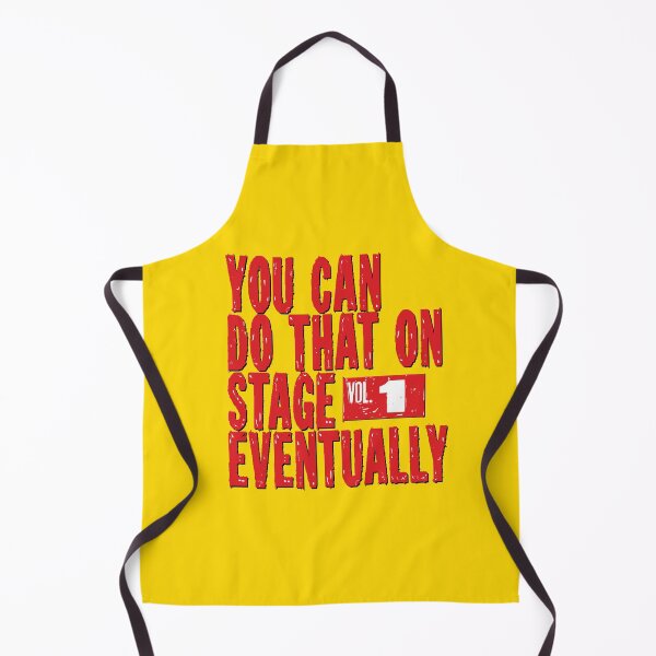 Item preview, You Can Do That On Stage Eventually designed and sold by OnlyCoolVibes.