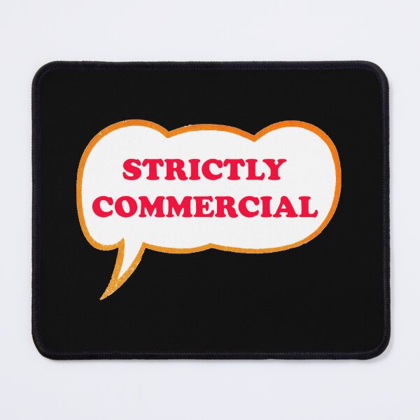 Item preview, Strictly Commercial designed and sold by OnlyCoolVibes.