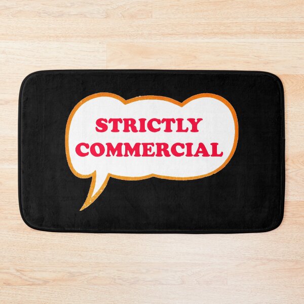 Item preview, Strictly Commercial designed and sold by OnlyCoolVibes.
