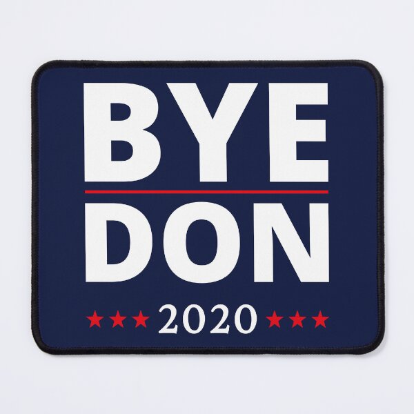 Item preview, Anti-Trump - ByeDon / Bye Don 2020 III designed and sold by Lemon Pepper.