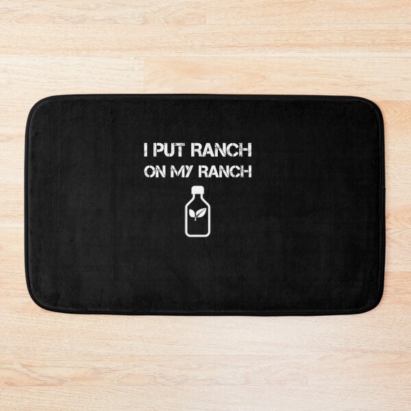 Item preview, I Put Ranch On My Ranch designed and sold by rachidhaz.