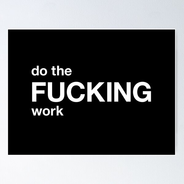Item preview, do the fucking work designed and sold by TheFuckingShop.