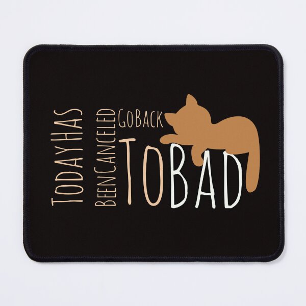 Item preview, Today has been canceled go back to Bad_ Today Has Been Canceled Go Back To Bed designed and sold by Ndli.