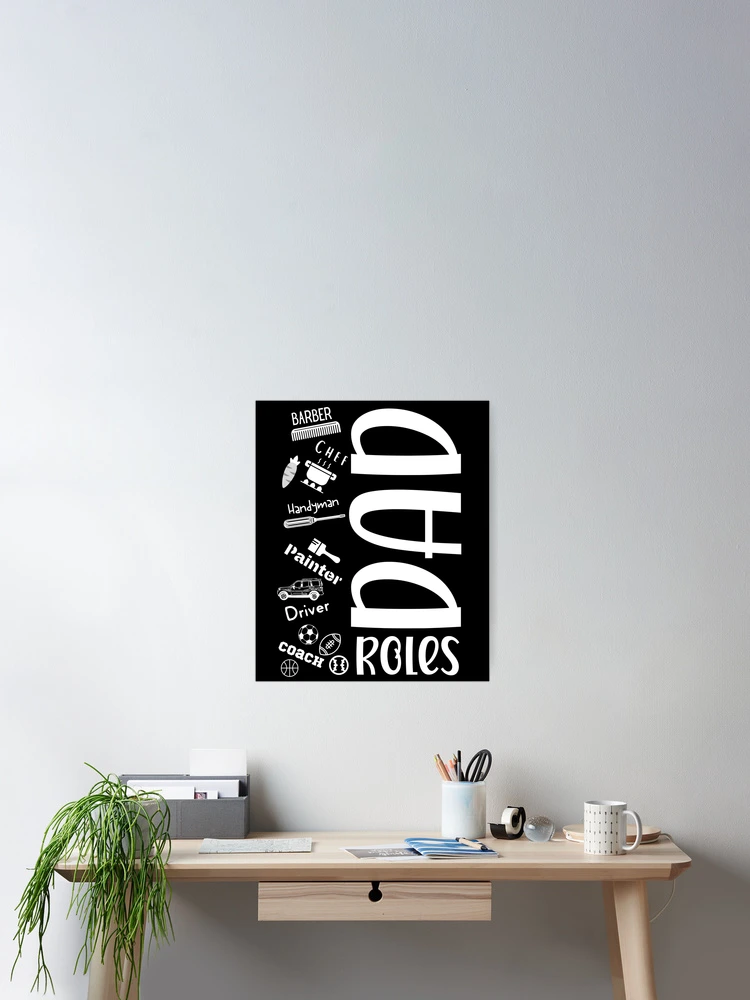 Thumbnail 2 of 3, Poster, Dad Roles - White Text designed and sold by SilkenDove.