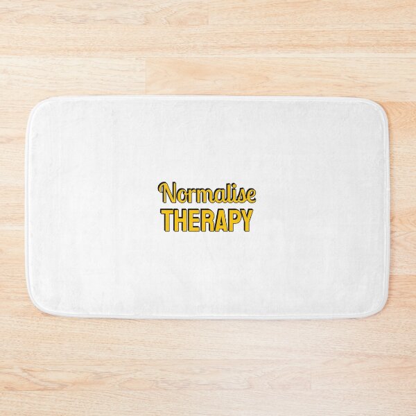 Item preview,  Normalise therapy - Mental Health - Self Care Quotes (British spelling) designed and sold by Inspirationmotivation.