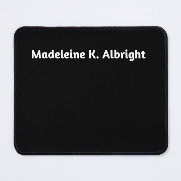 Item preview, Madeleine K. Albright, madam albright, madam albright designed and sold by SarahMohanad.