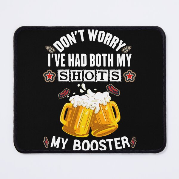 Item preview, Don't worry I've had both my shots and booster Essential T-Shirt Funny Summer Drinking Lovers Shirt designed and sold by Achrafilla1.