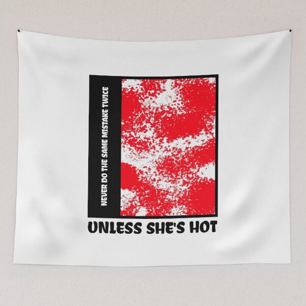Item preview, Never Do The Same Mistake Twice. Unless She's Hot. Funny Singles Quote Sticker. designed and sold by bestfunonline.