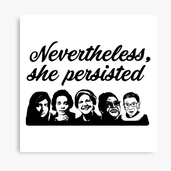 Nevertheless She Persisted Canvas, The Blank Canvas Company