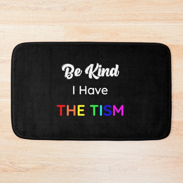 Item preview, Be Kind I Have The Tism - By Asdev designed and sold by asdev.