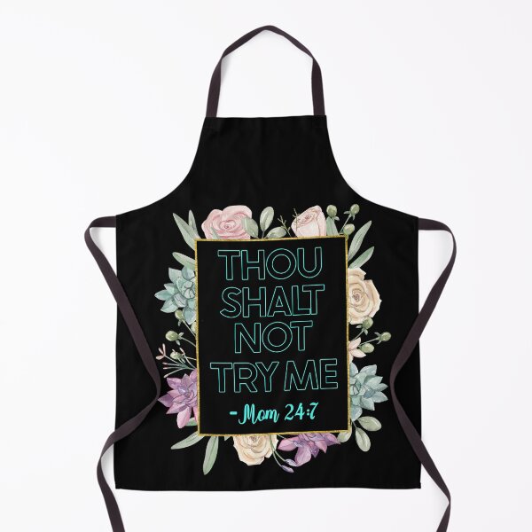 Item preview, Thou shalt not try me mom 24/7- funny mom/ Mother’s Day designed and sold by Designs Of all kinds.