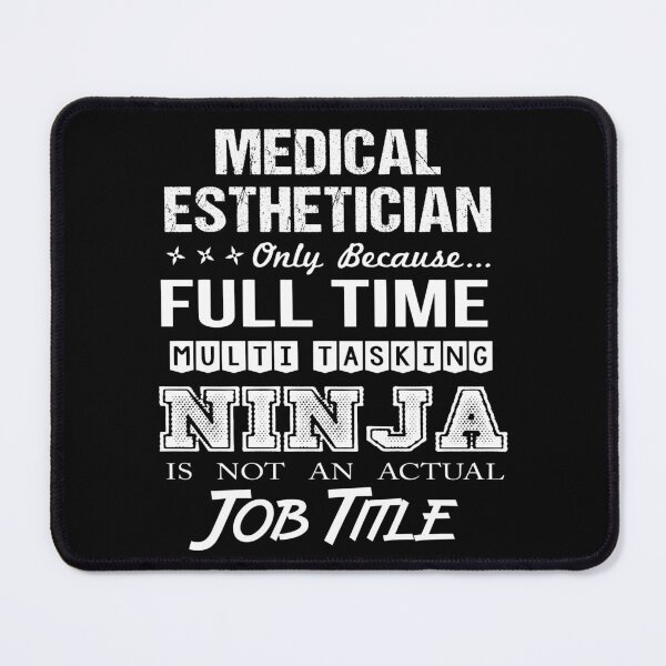 Item preview, Medical Esthetician T Shirt - Multitasking Ninja Job Gift Item Tee designed and sold by miraschroe.