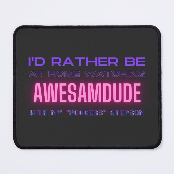 Item preview, Awesamdude poggers stepson twitch youtube content creator designed and sold by LAST WEEK'S STOLEN AESTHETICS.