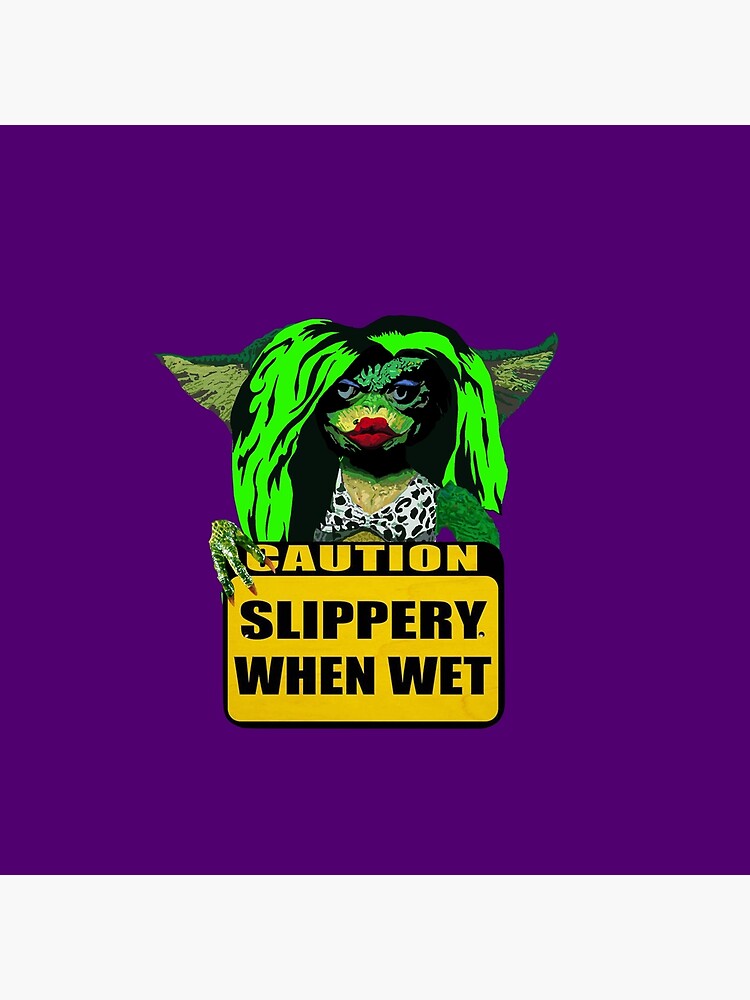 "Slippery When Wet " Poster for Sale by tshirtfaces Redbubble