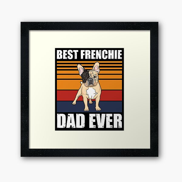 Item preview, Frenchie Dad Pet French Bulldog Lover designed and sold by DadJokeDescript.