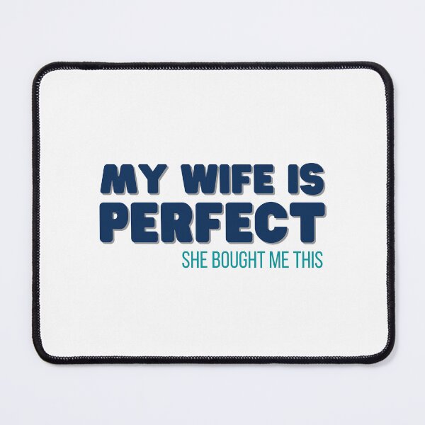 Item preview, men Joke Funny Husband My Wife is Perfect She Bought Me This, Sarcastic Gifts 10 designed and sold by Magicalair.