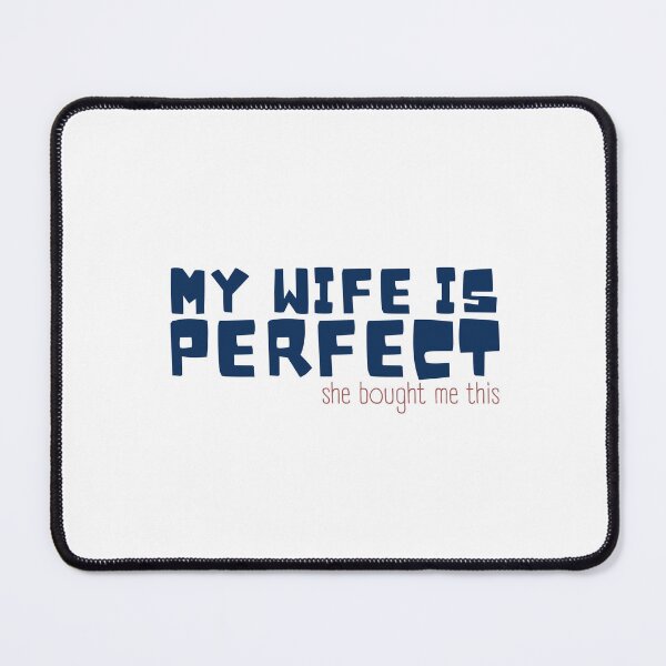 Item preview, men Joke Funny Husband My Wife is Perfect She Bought Me This, Sarcastic Gifts 9 designed and sold by Magicalair.