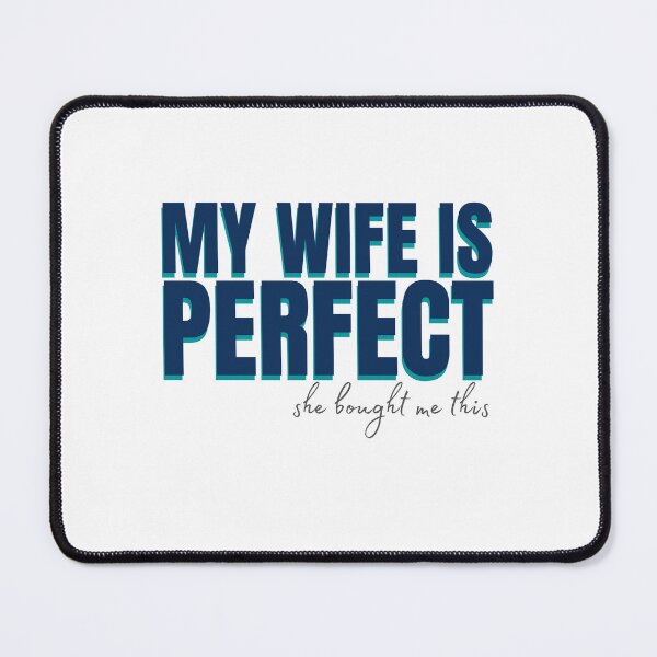 Item preview, men Joke Funny Husband My Wife is Perfect She Bought Me This, Sarcastic Gifts 7 designed and sold by Magicalair.