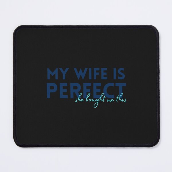 Item preview, men Joke Funny Husband My Wife is Perfect She Bought Me This, Sarcastic Gifts 6 designed and sold by Magicalair.