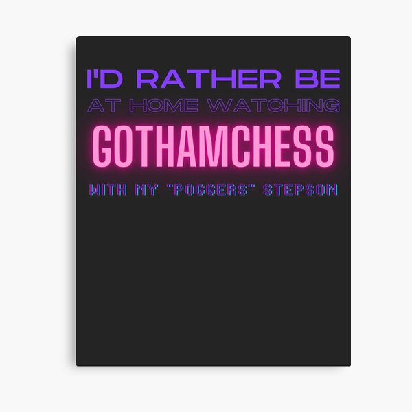 Watch GothamChess twitch streamer r Poster for Sale by LAST WEEK'S  STOLEN AESTHETICS