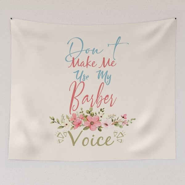 Item preview, Don't Make Me Use My Barber Voice - Funny Barber Quote Gift Idea For Men and Womens designed and sold by Mmmm3344.