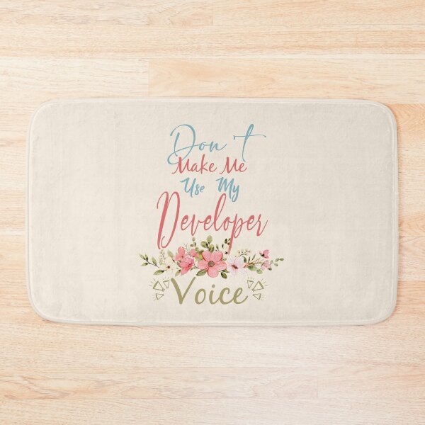 Item preview, Don't Make Me Use My Developer Voice - Funny Developer Quote Gift Idea For Men and Womens designed and sold by Mmmm3344.