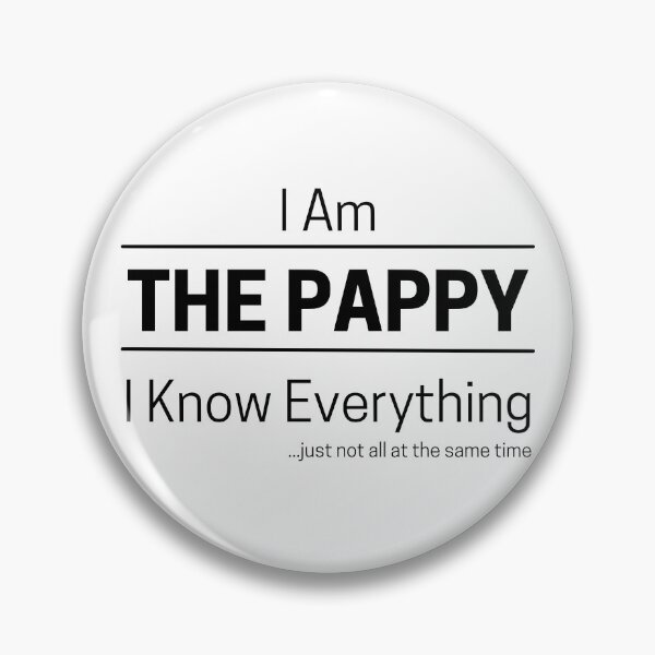 Item preview, Funny Grandfather Knows Everything Quote Saying, I Am The Pappy, I Know Everything, Walking Encyclopedia, Trivia God, Black Text designed and sold by hjsmith.