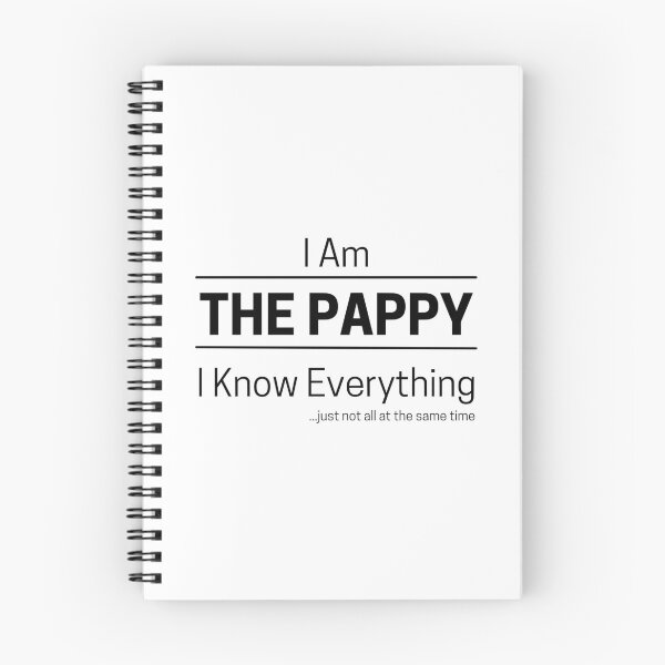 Item preview, Funny Grandfather Knows Everything Quote Saying, I Am The Pappy, I Know Everything, Walking Encyclopedia, Trivia God, Black Text designed and sold by hjsmith.