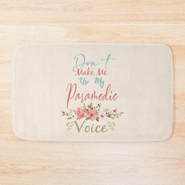 Item preview, Don't Make Me Use My Paramedic Voice - Funny Paramedic Quote Gift Idea For Men and Womens designed and sold by Mmmm3344.