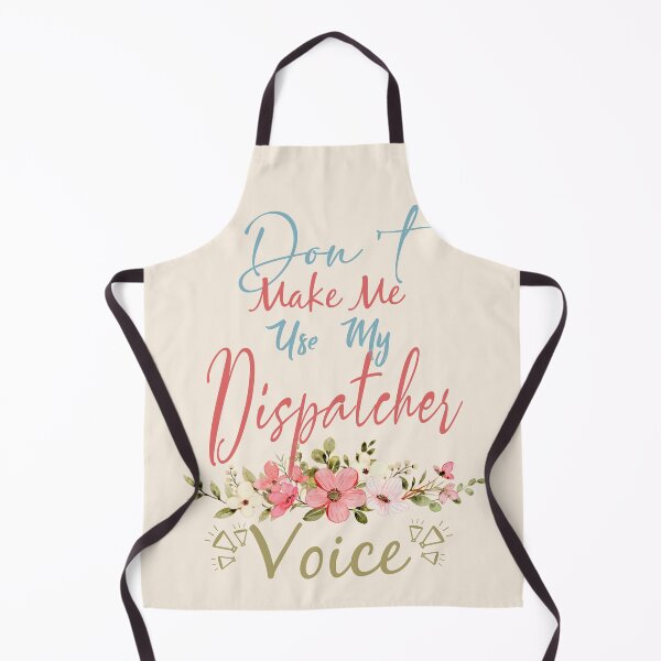 Item preview, Don't Make Me Use My Dispatcher Voice - Funny Dispatcher Quote Gift Idea For Men and Womens designed and sold by Mmmm3344.