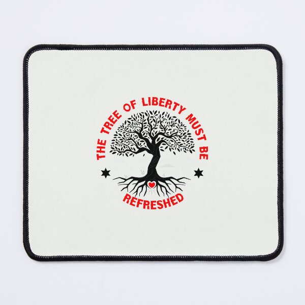 Item preview, the tree of liberty must be refreshed designed and sold by exponentialart.
