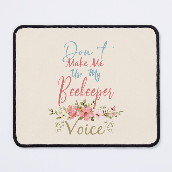 Item preview, Don't Make Me Use My Beekeeper Voice - Funny Beekeeper Quote Gift Idea For Men and Womens designed and sold by Mmmm3344.
