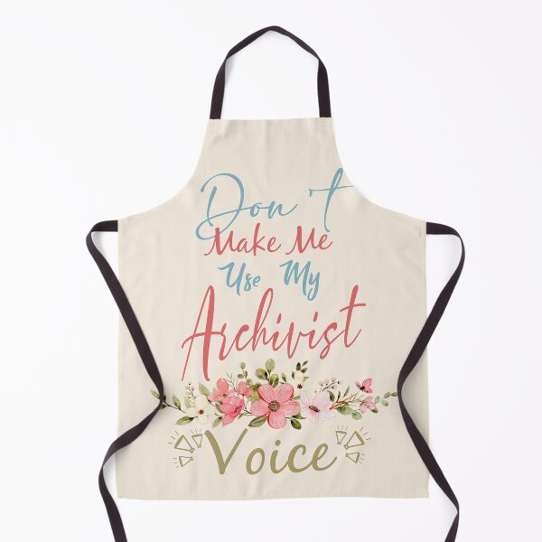 Item preview, Don't Make Me Use My Archivist Voice - Funny Archivist Quote Gift Idea For Men and Womens designed and sold by Mmmm3344.
