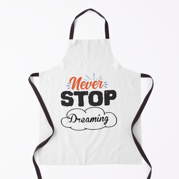 Item preview, Never Stop Dreaming designed and sold by BPozitiv.