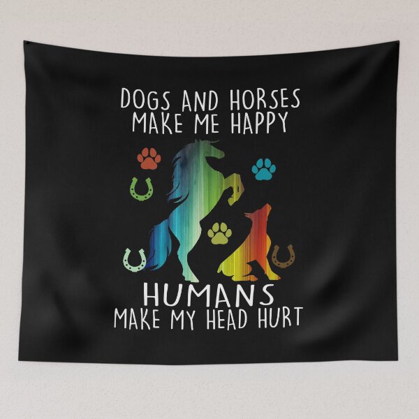 Item preview, Dogs and horses make me happy humans make my head hurt rainbow wallpapers, funny dog and horse gift idea, dog horse saying quote designed and sold by RedArtsDesign.