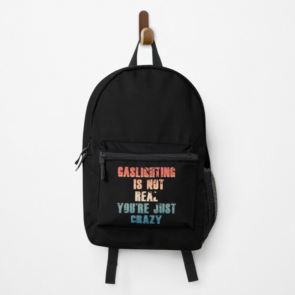 Item preview, Gaslighting is not real you're just Crazy  designed and sold by Topiest.