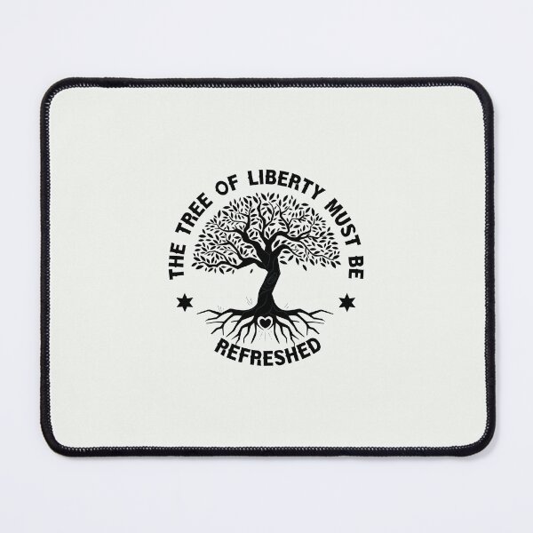 Item preview, the tree of liberty must be refreshed designed and sold by exponentialart.