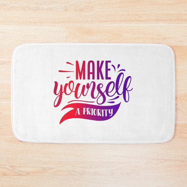 Item preview, Make Yourself a Priority designed and sold by BPozitiv.