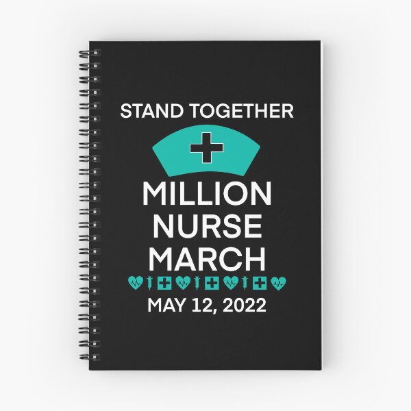 Item preview, We March for Nurses, Million Nurse March, May 12 2022 United Nurses - Safer Staffing Ratios, Nursing Life designed and sold by FlorenciaBliss.