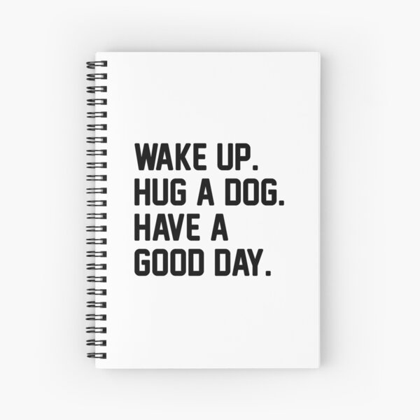 Hug A Dog Spiral Notebook