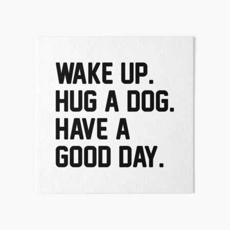 Hug A Dog Art Board Print