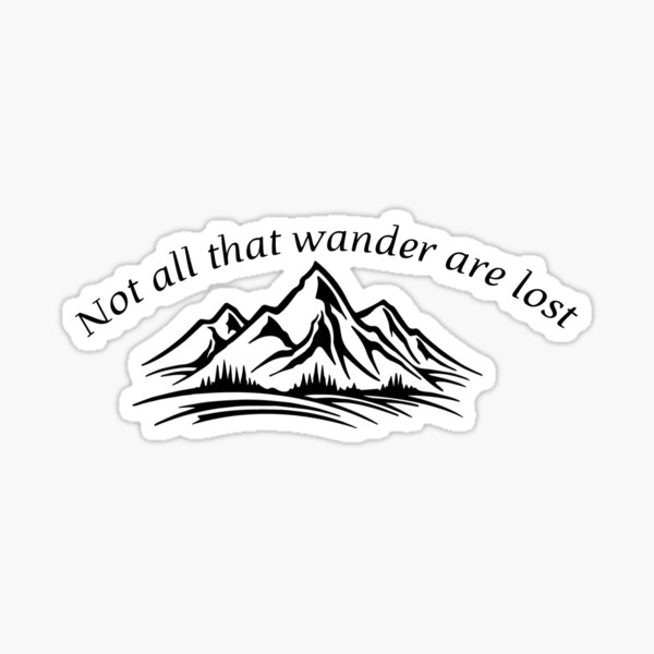 Adventure 5 inches Wide, White Bumper Sticker Car Window Decal Salt City Graphics Not All Who Wander are Lost Tolkein Quote Traveler Decal 